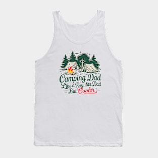 Camping Dad Like a Regular Dad but Cooler Tank Top